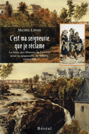 C'est ma seigneurie que je réclame